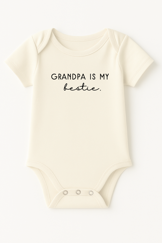 Grandpa is my Bestie Organic Cotton Baby Bodysuit Short Sleeve