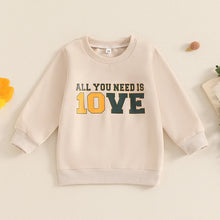 Load image into Gallery viewer, Toddler Kids Boys All You Need Is 10VE Love Long Sleeve Crew Neck Letters Print Pullover Top
