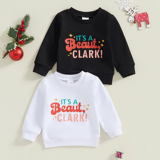 Baby Toddler Boys Girls Christmas It's A Beaut Clark Long Sleeve Round Neck Letter Print Pullover Top