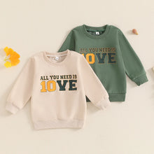 Load image into Gallery viewer, Toddler Kids Boys All You Need Is 10VE Love Long Sleeve Crew Neck Letters Print Pullover Top
