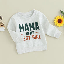 Load image into Gallery viewer, Baby Toddler Girls Boys Mama is my Best Girl Print Crew Neck Mama Long Sleeve Kids Pullovers Tops
