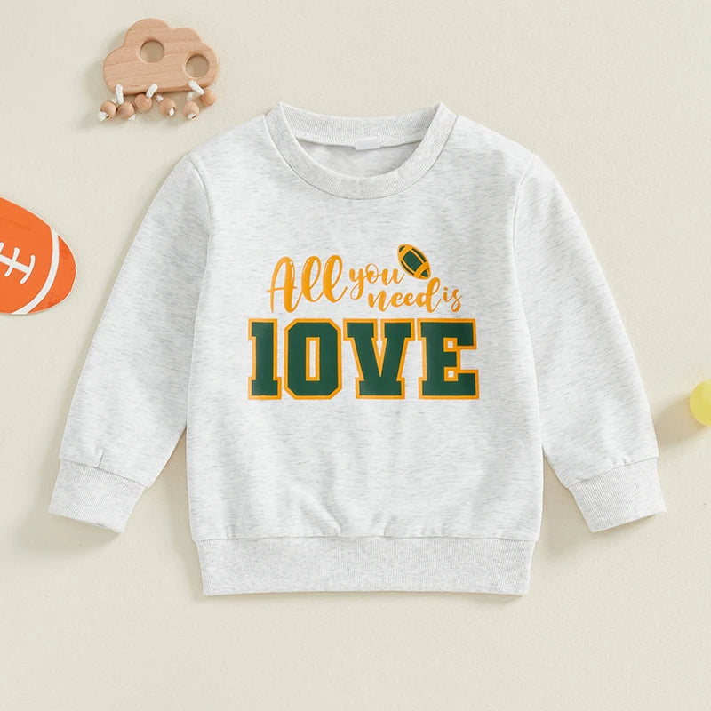 Toddler Kids Boys Girls All You Need Is 10VE Long Sleeve Crew Neck Letters Football Print Pullover Top Fall