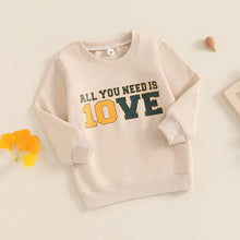 Load image into Gallery viewer, Toddler Kids Boys All You Need Is 10VE Love Long Sleeve Crew Neck Letters Print Pullover Top
