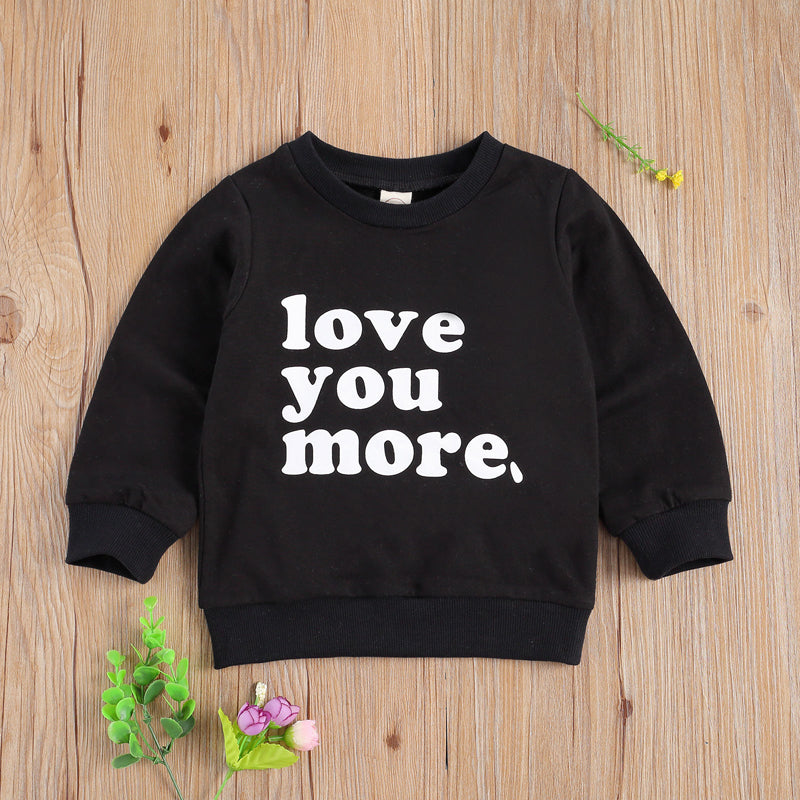 Love You More Baby Toddler Boy Girl Long Sleeve Top